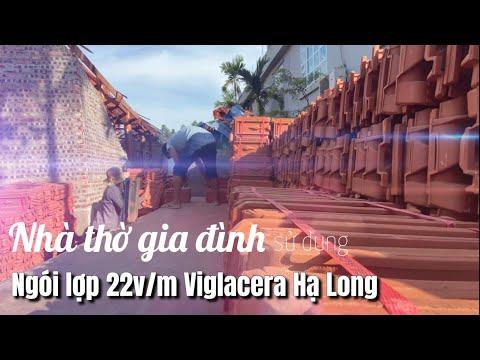 Nhà Thờ Gia đình Sử Dụng Ngói Lợp 22v/m Viglacera Hạ Long | Phân Phối Bởi Cty TNHH Đức Thắng