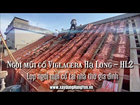 Ngói Lợp Mũi Cổ Viglacera Hạ Long - HL2 Lợp Nhà Thờ Gia đình 3 Gian | Phân Phối Bởi Cty Đức Thắng