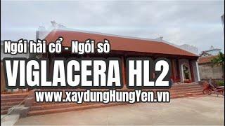Ngói sò cổ - Ngói hài cổ Viglacera HL2 - Ngói lợp nhà thờ, đình chùa | Nhà phân phối Đức Thắng