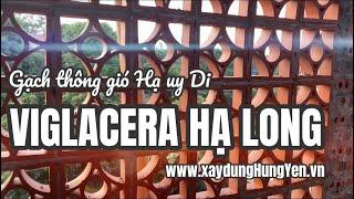 Gạch thông gió gốm Viglacera Hạ Long - HL2 - Hạ uy Di M01| Phân phối bởi Cty Đức Thắng - Hưng Yên