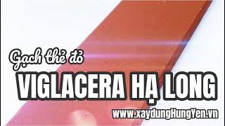 Gạch thẻ đỏ Viglacera Hạ Long tại kho hàng nhà phân phối Vũ Văn Thắng - Hưng Yên | 0221.3 862 259