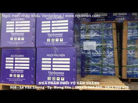 Ngói Men Nhập Khẩu Vardanega Tại Nhà Phân Phối Vũ Văn Thắng | Ngói Men Đài Loan | Www.ngoimen.com