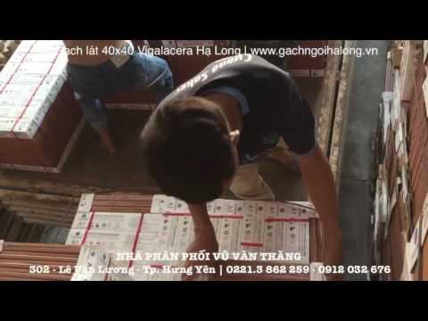 Xuất Gạch 40 Viglacera Hạ Long Tại Kho  | Gạch Ngói Hạ Long | Www.gachngoihalong.vn