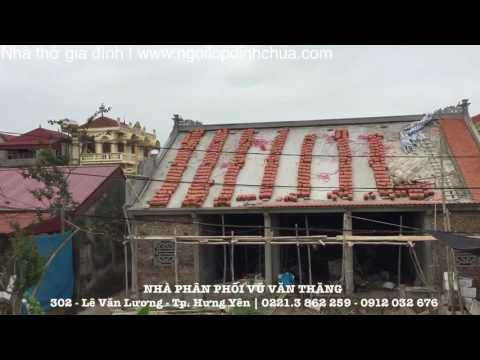 Nhà Thờ Gia đình | Ngói Mũi Cổ | Ngói Lợp đình Chùa | Www.ngoilopdinhchua.com