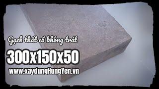 Gạch thất cổ không trát 300x150x50 | Phân phối bởi cty TNHH Đức Thắng - Tp. Hưng Yên