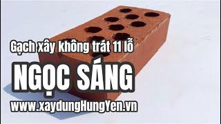 Gạch xây không trát 11 lỗ Ngọc Sáng | Gạch ngói Ngọc Sáng | Phân phối bởi Cty Đức Thắng - Hưng Yên
